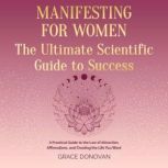 Manifesting For Women The Ultimate Sc..., Grace Donovan