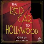 The Red Car to Hollywood, Jennie Liu