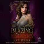 Blazing Embers, Kat Steele