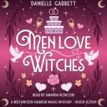 Men Love Witches, Danielle Garrett
