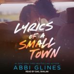 Lyrics of a Small Town, Abbi Glines