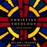 Christian Theology 3rd Edition, Millard J. Erickson