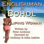 Englishman in Bohol, Peter Anthony