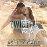 Twisted Fate, Ashley Cade