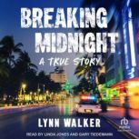 Breaking Midnight, Lynn Walker