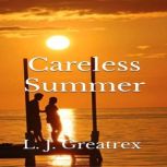 Careless Summer, L. J. Greatrex