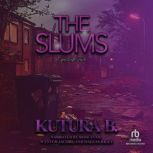 The Slums Episode Two, KuTura B.