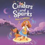 Cinders and Sparks 1 Magic at Midni..., Lindsey Kelk