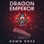 Dragon Emperor, Dawn Ross
