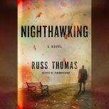 Nighthawking, Russ Thomas