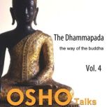 The Dhammapada, Vol. 4, OSHO