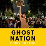 Ghost Nation, Chris Horton