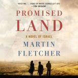 Promised Land A Novel of Israel, Martin Fletcher