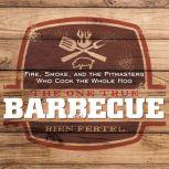 The One True Barbecue, Rien Fertel