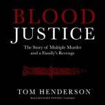 Blood Justice, Tom Henderson