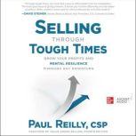 Selling through Tough Times, Paul Reilly