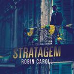 Stratagem, Robin Caroll