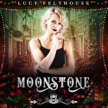 Moonstone, Lucy Felthouse