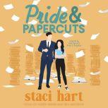 Pride & Papercuts, Staci Hart