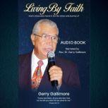 Living By Faith, Gerry Gallimore