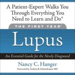 The First Year Lupus, Nancy C. Hanger