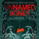 Unnamed Bones, Lora Senf