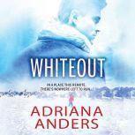 Whiteout, Adriana Anders