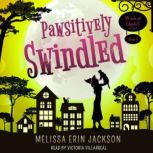 Pawsitively Swindled, Melissa Erin Jackson