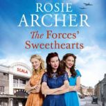 The Forces Sweethearts, Rosie Archer