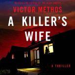 A Killer's Wife, Victor Methos