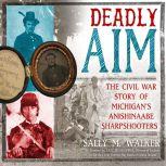 Deadly Aim, Sally M. Walker