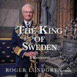 The King of Sweden, Roger Lundgren