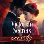 Victorian Secrets, Scarsky