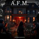 A.F.M., Joy Baillargeon