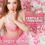 Fertile for the Therapist, Candy Quinn