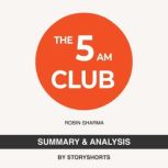 Summary  Analysis of The 5 A.M. Club..., Storyshorts