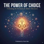 The Power of Choice, Nura Uba