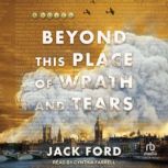 Beyond This Place of Wrath and Tears, Jack Ford