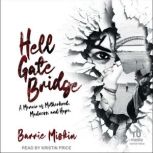 Hell Gate Bridge, Barrie Miskin