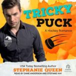 Tricky Puck, Stephanie Queen