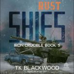 Rust Skies, T.K. Blackwood