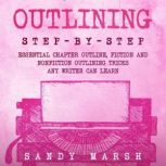 Outlining StepbyStep  Essential C..., Sandy Marsh
