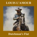 Dutchmans Flat, Louis LAmour