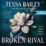Broken Rival, Tessa Bailey