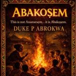 Abakosem, Duke Abrokwa