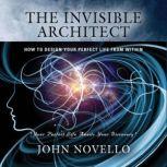 The Invisible Architect, John Novello