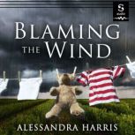Blaming the Wind, Alessandra Harris