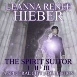 A Spectral City Collection, Leanna Renee Hieber