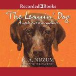 The Leanin Dog, K.A. Nuzum
