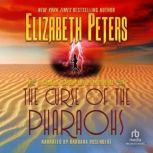 The Curse of the Pharaohs, Elizabeth Peters